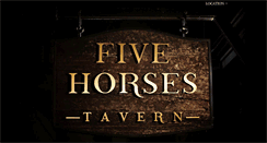 Desktop Screenshot of fivehorsestavern.com